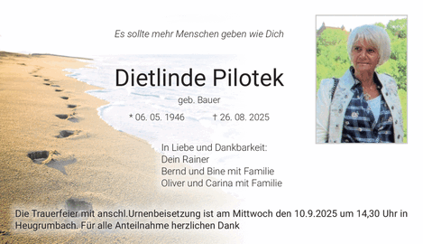 Es sollte mehr Menschen geben wie Dich Dietlinde Pilotek geb