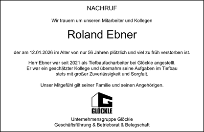NACHRUF Wir trauern um unseren Mitarbeiter und Kollegen Roland Ebner der am 12
