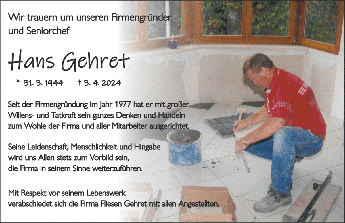 Wir trauern um unseren Firmengründer und Seniorchef Hans Gehret * 31