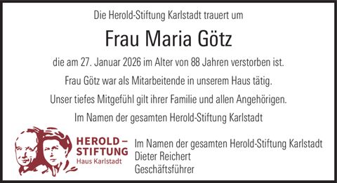 Die Herold-Stiftung Karlstadt trauert um Frau Maria G&ouml;tz die am 27