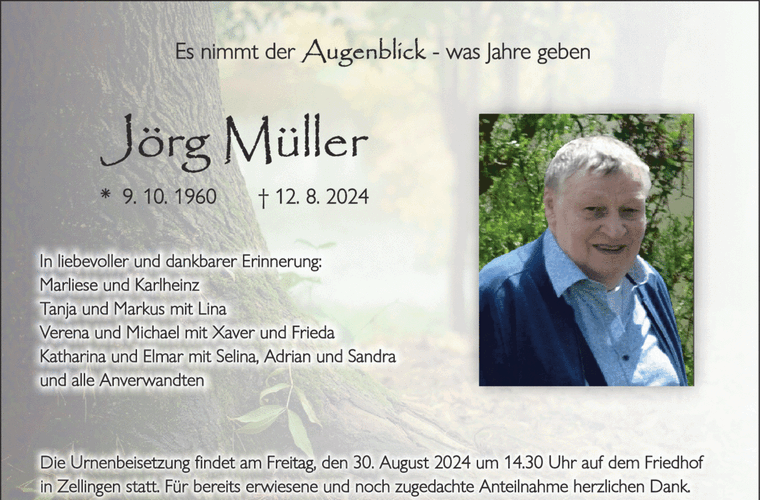 Es nimmt der Augenblick - was Jahre geben Jörg Müller * 9