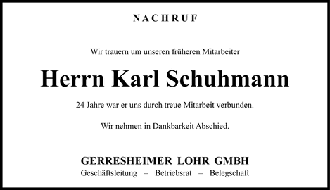 NACHRUF Wir trauern um unseren fr&uuml;heren Mitarbeiter Herrn Karl Schuhmann 24